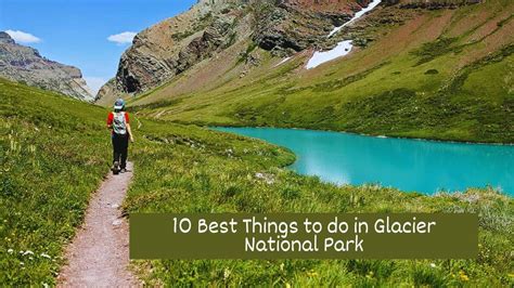 Top 10 Best Things to do in Glacier National Park - USA Revel