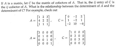 Solved If A is a matrix, let C be the matrix of cofactors of | Chegg.com