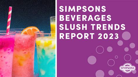 Slush Trends 2023 - Simpsons Beverages