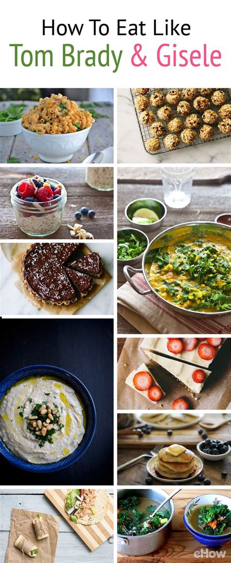 How to Eat Like Tom Brady and Gisele: 24 Super Healthy Recipes | Models ...