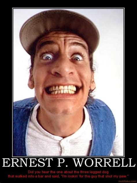 Need a good laugh? Watch all those Ernest movies. I never get tired of them. | Jim varney, Kids ...