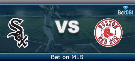 Boston Red Sox vs. Chicago White Sox Free Preview | BetDSI