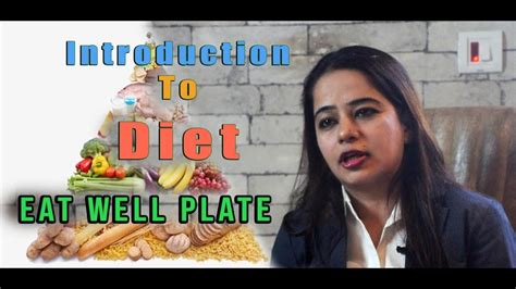 Introduction to diet | Eat Well Plate | Geetika's Diet Clinic | Weights - YouTube