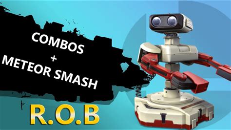 Rob ( Meteor Smash + Combos) // Super Smash Bros - YouTube