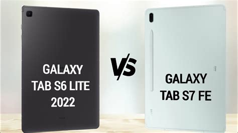 Samsung Galaxy Tab S6 Lite 2022 vs Samsung Galaxy Tab S7 Fe - YouTube