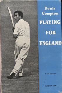 Cricketbooks.com.au | Compton, Denis - Playing for England (autobiography)