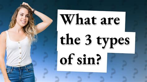 What are the 3 types of sin? - YouTube