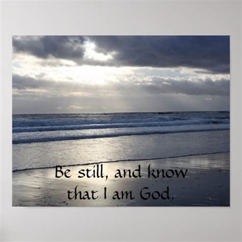 Be Still and Know that I Am God Poster | Zazzle