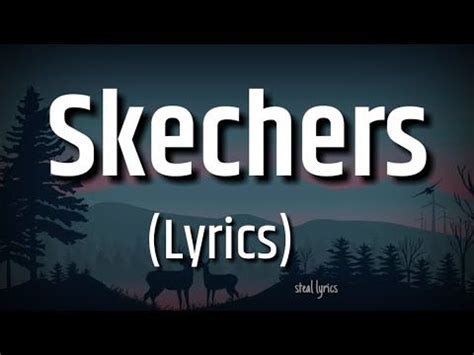 (Lyrics) Skechers - DripReport | lyric tiktok | I like your Skechers ...