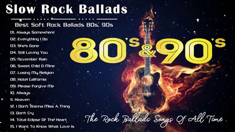 Slow Rock Ballads 80's & 90's - The Best Rock Songs of 80s, 90s ...