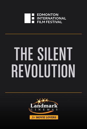 Silent Revolution, The (EIFF) | Showtimes, Movie Tickets & Trailers | Landmark Cinemas