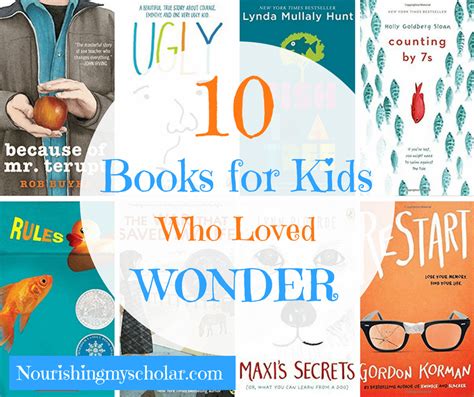 10 Books for Kids Who Loved Wonder - Nourishing My Scholar