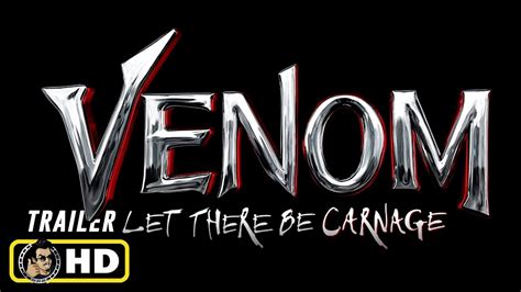 VENOM 2: LET THERE BE CARNAGE (2021) Official Title Logo Reveal [HD] Tom Hardy - YouTube