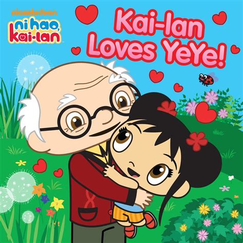 Kai-Lan Loves Ye Ye! | Ni Hao, Kai-Lan Wiki | Fandom