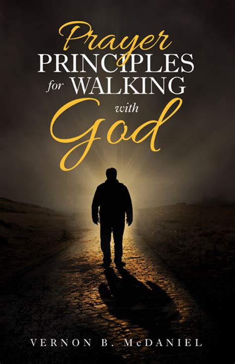 Prayer Principles for Walking with God eBook by Vernon B. McDaniel - EPUB Book | Rakuten Kobo ...