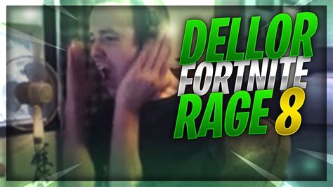 DELLOR FORTNITE MEGA RAGE COMPILATION 8 - YouTube