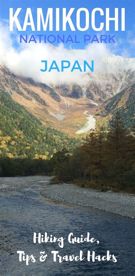 The Ultimate Hiking Guide to Kamikochi National Park Japan - this #FREE ...