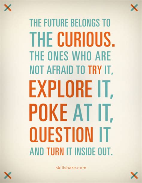 Be Curious Quotes. QuotesGram