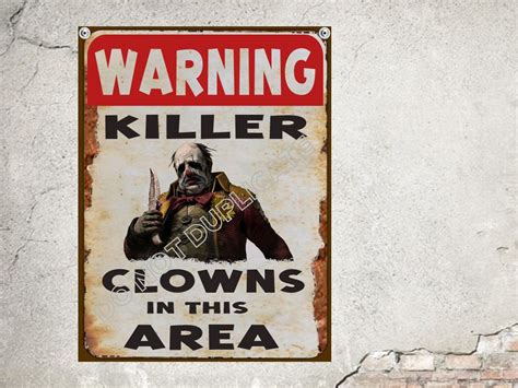 Warning Sign. killer Clowns In This Area. Scary clown Carnival Clown ...