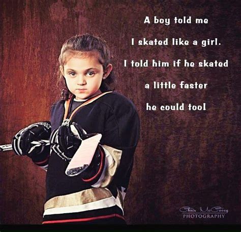 ice hockey girl quotes - Google Search | Girls be like, Hockey quotes, Hockey girls