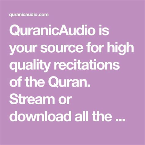 QuranicAudio is your source for high quality recitations of the Quran. Stream or download all ...