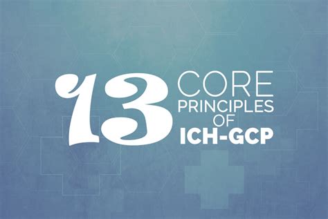 13 core principles of ICH-GCP