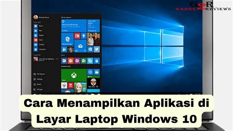 Cara Menampilkan Aplikasi Di Layar Laptop Windows 10 – Eroppa