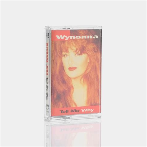 Wynonna Judd - Tell Me Why Cassette Tape