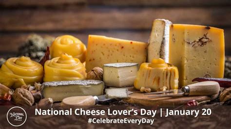 NATIONAL CHEESE LOVER'S DAY - January 20 - National Day Calendar