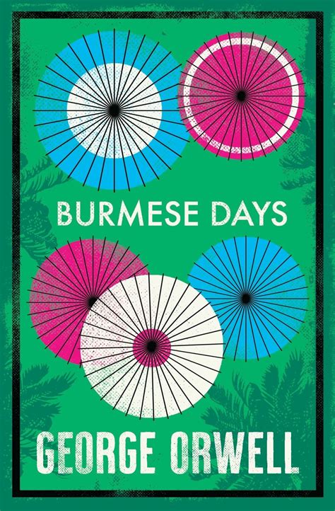 Burmese Days - George Orwell