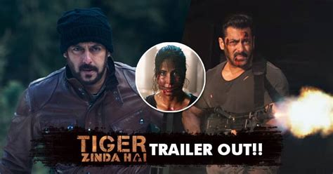 Trailer Of Tiger Zinda Hai Is Out. It's Going To Be The Next Blockbuster - RVCJ Media