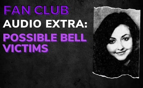 BONUS: Possible Bell Victims | Crime Junkie Podcast