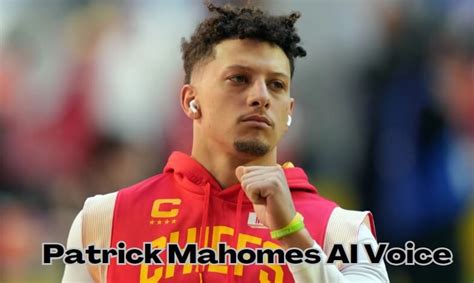 Experience the Magic of Patrick Mahomes' AI Voice