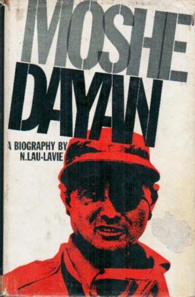 Moshe Dayan; a Biography by Naphtali Lau-Lavie - Hardcover - 1969 - from Tauber Books (SKU: 436)