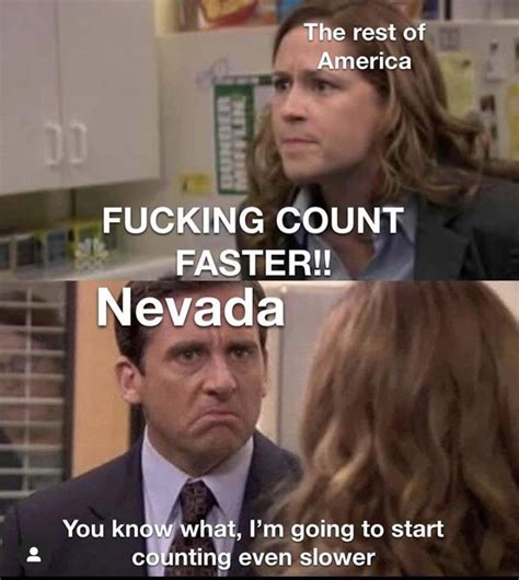 Nevada Election Memes To Peruse While Nevada Takes Its Sweet Time (23 Pics)