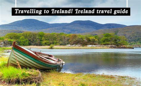 Travelling To Ireland! Ireland Travel Guide