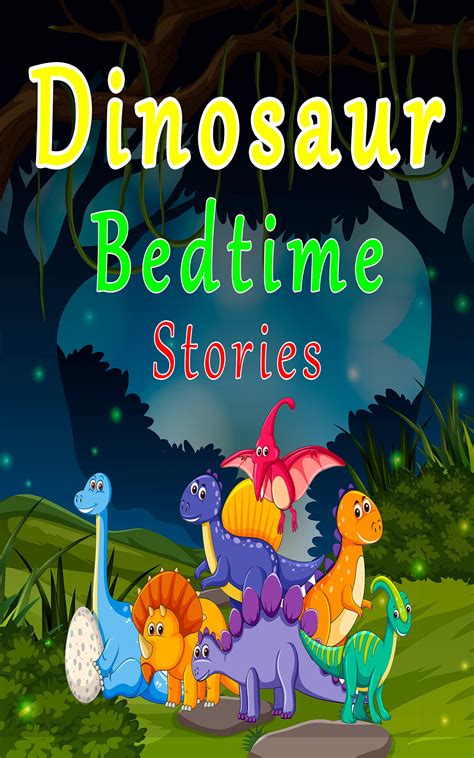 Dinosaur Bedtime Stories: Short Story For Kids Ages 3-5 | Help Children ...