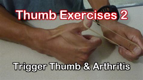 Thumb Exercises for Trigger Thumb & Arthritis Exercises - YouTube