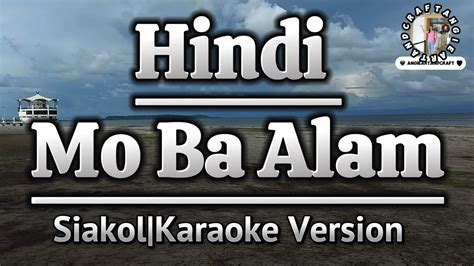 Hindi Mo Ba Alam-Siakol|Karaoke Version - YouTube