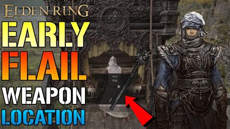 Elden Ring: How To Get The "Flail" Weapon Early! (Location & Guide ...