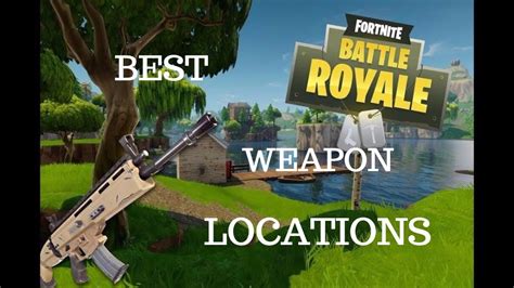 "BEST" Fortnite Battle Royale Weapon Locations! - YouTube