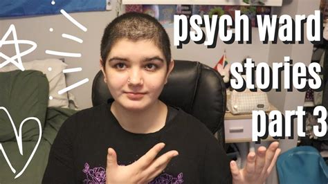 PSYCH WARD STORIES PART 3 - YouTube