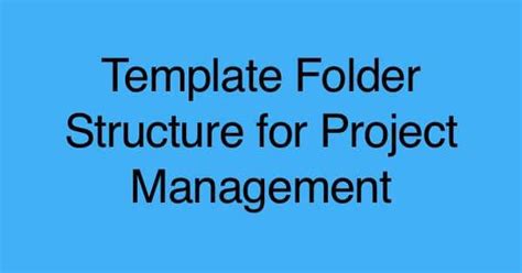 Template folder structure for Project Management [Free download]