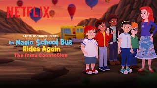 The Magic School Bus Rides Again: The Frizz Connection (2020) | FilmFed