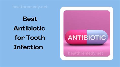 Best Antibiotic for Tooth Infection - Expert Choice