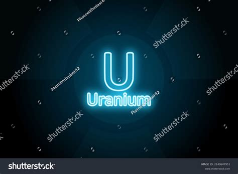 Uranium Radioactive Element Symbol Radioactivity Radiation Stock Illustration 2140647951 ...