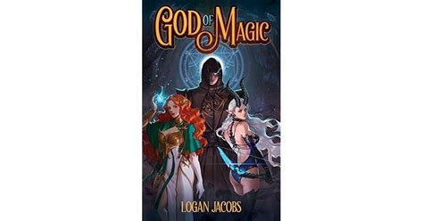 God of Magic by Logan Jacobs