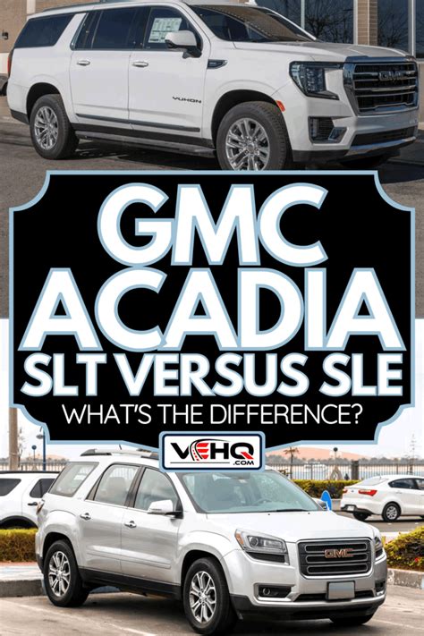 GMC Acadia SLT vs. SLE - What's The Difference?