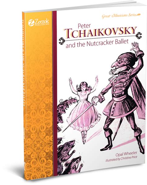 Peter Tchaikovsky and the Nutcracker Ballet