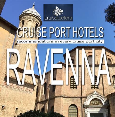 RAVENNA - THE BEST CRUISE PORT HOTELS